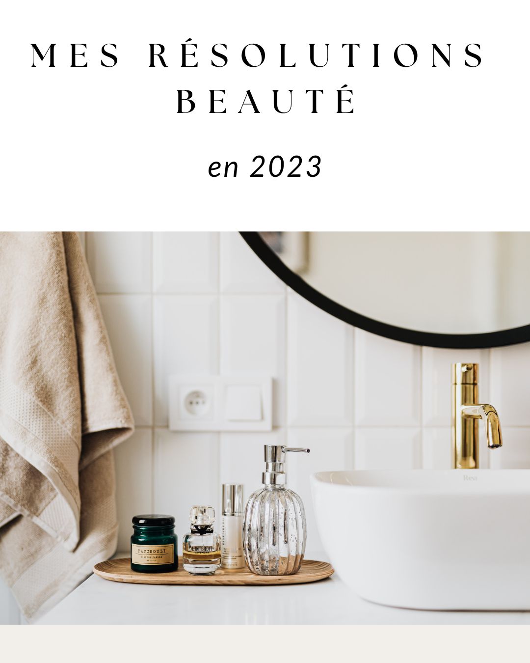 <strong>Les bonnes résolutions beauté & bien-être</strong>